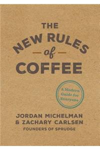 The New Rules of Coffee