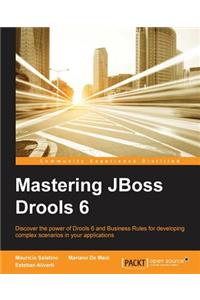 Mastering JBoss Drools 6 for Developers