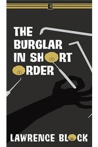 The Burglar in Short Order