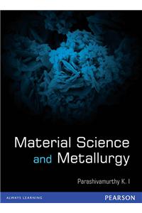 Material Science and Metallurgy