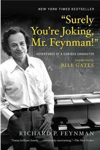 Surely You're Joking, Mr. Feynman!