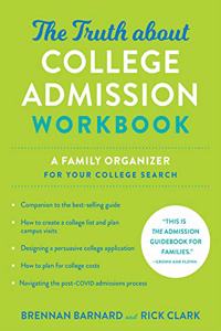 The Truth about College Admission Workbook