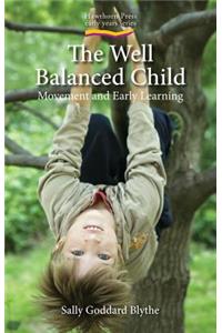 The Well Balanced Child, the