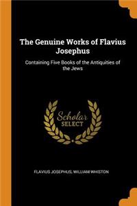 The Genuine Works of Flavius Josephus