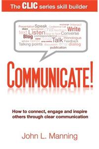 Communicate!