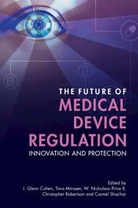 The Future of Medical Device Regulation