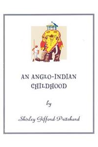 An Anglo-Indian Childhood