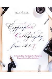 Copperplate Calligraphy from A to Z