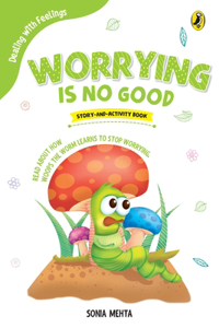 Worrying Is No Good (Dealing with Feelings)