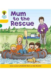 Oxford Reading Tree: Level 5: More Stories B: Mum to Rescue