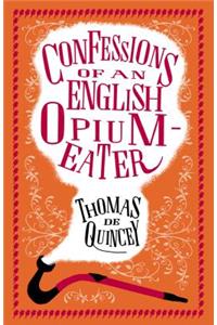 Confessions of an English Opium-Eater