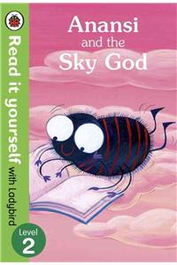 Anansi and the Sky God: Read it yourself with Ladybird