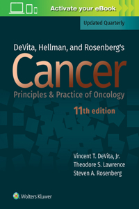 Devita, Hellman, and Rosenberg's Cancer: Principles & Practice of Oncology