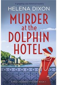 Murder at the Dolphin Hotel