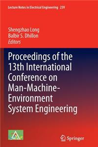 Proceedings of the 13th International Conference on Man-Machine-Environment System Engineering