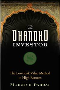 The Dhandho Investor: The Low-Risk Value Method to High Returns