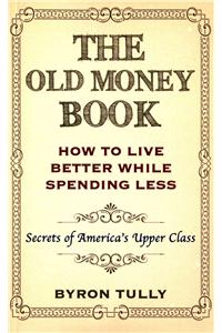 The Old Money Book