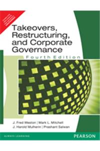 Takeovers, Restructuring and Corporate Governance