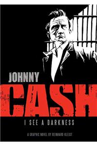 Johnny Cash: I See a Darkness