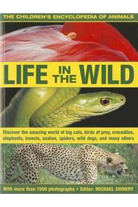 The Children's Encyclopedia of Animals: Life in the Wild