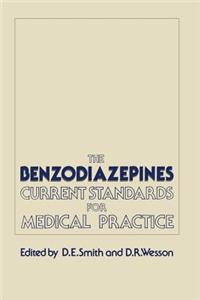 The Benzodiazepines: Current Standards for Medical Practice