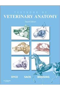 Dyce, Sack, and Wensing's Textbook of Veterinary Anatomy