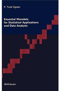 Essential Wavelets for Statistical Applications and Data Analysis