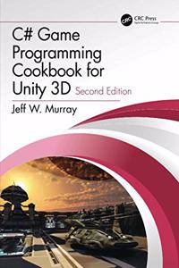 C# Game Programming Cookbook for Unity 3D