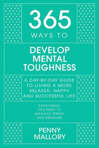 365 Ways to Develop Mental Toughness