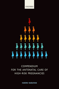 Compendium for the Antenatal Care of High-Risk Pregnancies