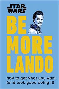 Star Wars Be More Lando