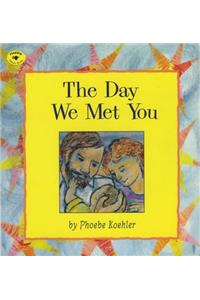 Day We Met You