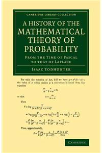 A History of the Mathematical Theory of Probability