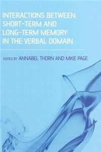 Interactions Between Short-Term and Long-Term Memory in the Verbal Domain