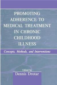 Promoting Adherence to Medical Treatment in Chronic Childhood Illness