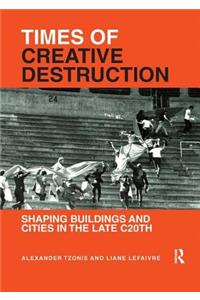 Times of Creative Destruction