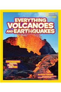 National Geographic Kids Everything Volcanoes and Earthquakes