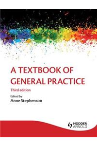 A Textbook of General Practice 3e