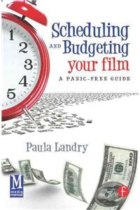 Scheduling and Budgeting Your Film: A Panic-Free Guide