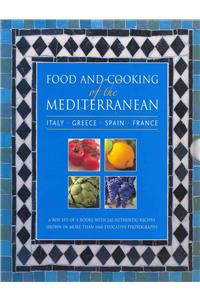 Food and Cooking of the Mediterranean: Italy, Greece, Spain & France