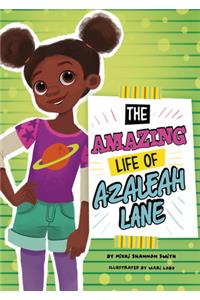 The Amazing Life of Azaleah Lane