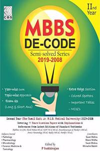 MBBS DECODE SEMI SOLVED SERIES 2ND YEAR (THE TAMIL NADU DR MGR MEDICAL UNIVERSITY) (PB 2019)