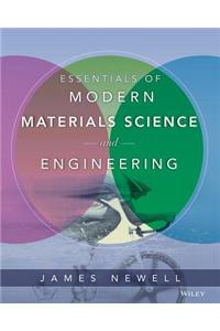 Essentials of Modern Materials Science and Engineering