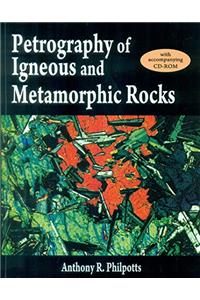 Petrography of Igneous and Metamorphic Rocks With CD-ROM