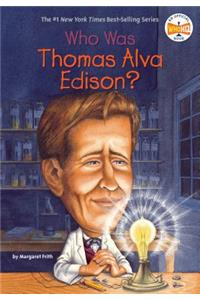 Who Was Thomas Alva Edison?