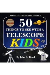 50 Things To See With A Telescope - Kids