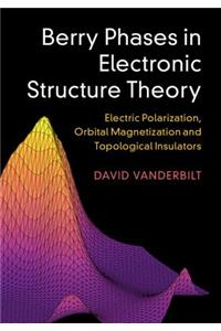 Berry Phases in Electronic Structure Theory