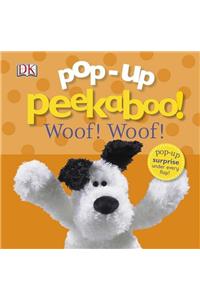 Pop-Up Peekaboo! Woof Woof!