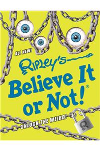 Ripley's Believe It or Not! Unlock the Weird!