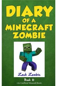 Diary of a Minecraft Zombie Book 6